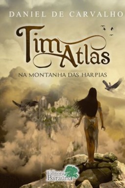 Tim Atlas - Na montanha das harpias