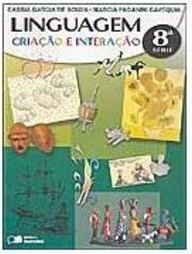 Linguagem: Criação e Interação - 8 série - 1 grau