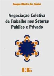 Negociação Coletiva de Trabalho nos Setores Público e Privado