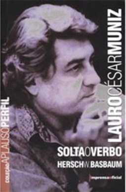 Lauro César Muniz: Solta o Verbo