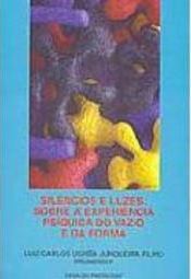 Silêncios e Luzes: Sobre a Experiência Psíquica do Vazio e da Forma
