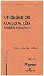 Unidades de Conservações: Intenções e Resultados