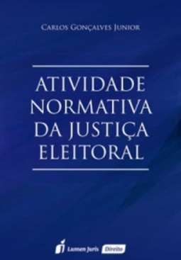Atividade Normativa Da Justiça Eleitoral