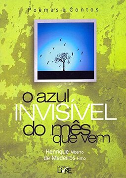 O Azul Invisível do Mês que Vem