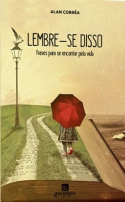 Lembre-se disso: frases para se encantar pela vida
