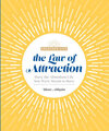 The Law of Attraction: Have the Abundant Life You Were Meant to Have