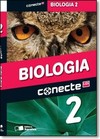 Conecte Biologia, V.2 - Ensino Medio - 2? Ano