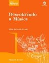 Descobrindo a Música: Idéias para Sala de Aula