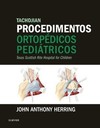 Tachdjian - Procedimentos ortopédicos pediátricos