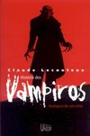 História dos vampiros: autópsia de um mito