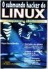 O Submundo Hacker do Linux: Ataques e Defesas