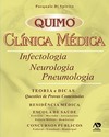 Clínica médica: infectologia, neurologia, pneumologia - Teoria e dicas: questões de provas comentadas