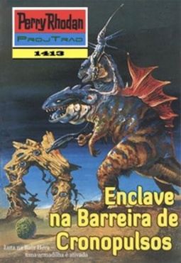 Enclave na Barreira de Cronopulsos (Perry Rhodan #1413)