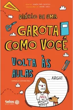 Diário de uma garota como você - Volta às aulas