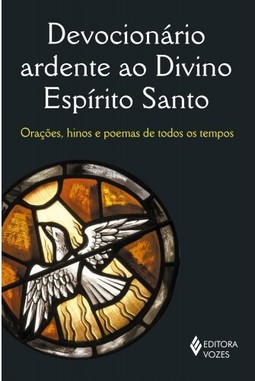 Devocionário ardente ao Divino Espírito Santo