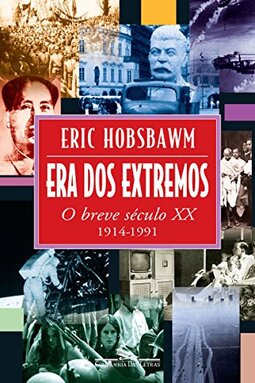 Era dos extremos: O breve século XX
