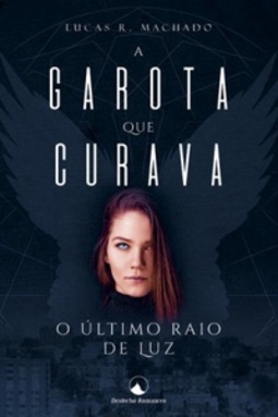 A Garota Que Curava