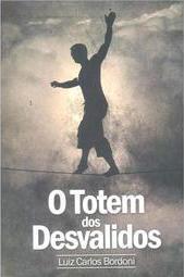 O Totem dos Desvalidos