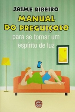 Manual do preguiçoso para se tornar um espírito de luz