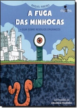 Fuga Das Minhocas, A
