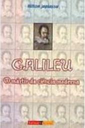 Galileu: o Mártir da Ciência Moderna