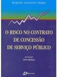 O Risco no Contrato de Concessão de Serviço Público