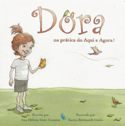 Dora: na prática do aqui e agora!