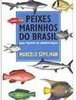 Peixes Marinhos do Brasil: Guia Prático de Identificação