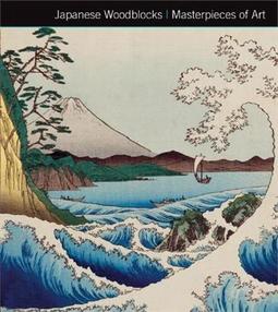MASTERPIECES OF ART: JAPANESE WOODBLOCKS