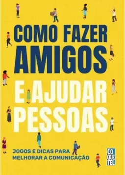 Como fazer amigos e ajudar pessoas