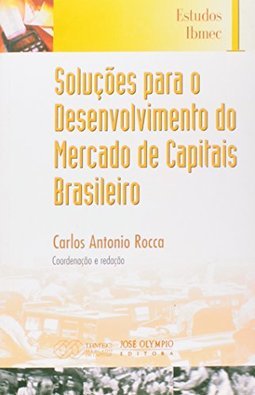 Soluções para o Desenvolvimento do Mercado de Capitais Brasi