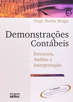 Demonstrações contábeis: Estrutura, análise e interpretação