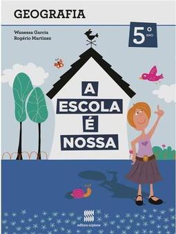 A Escola é Nossa - Geografia - 5º ano / 4ª Série do Ensino Fundamental