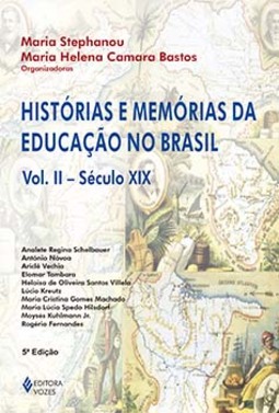 Histórias e memórias da educação no Brasil: século XIX