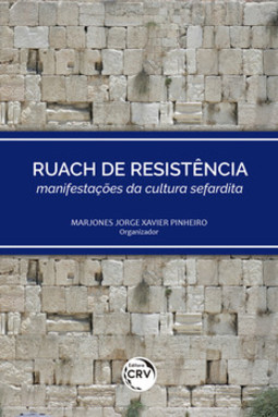Ruach de resistência – manifestações da cultura sefardita