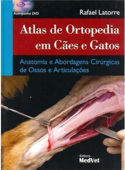 Atlas de Ortopedia em Cães e Gatos