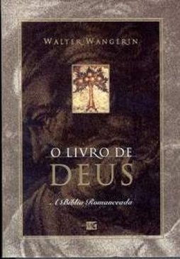 O Livro de Deus: a Bíblia Romanceada