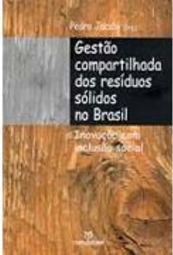 Gestão Compartilhada dos Resíduos Sólidos no Brasil