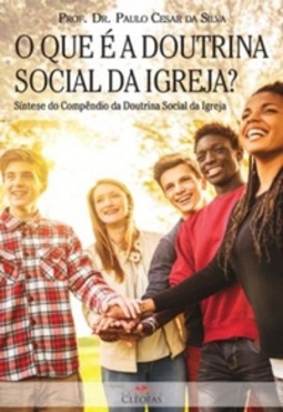 O que é a Doutrina Social da Igreja?