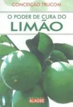 O Poder de Cura do Limão