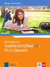 Mit erfolg zum Goethe-zertifikat: fit in deutsch, übungs- und testbuch-A2