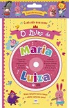 Cantando meu nome: O livro da Maria Luiza