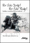 Por São Jorge! Por São Tiago!: batalhas e narrativas ibéricas medievais