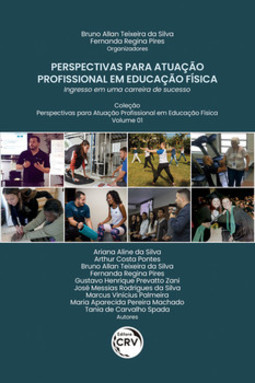 Perspectivas para atuação profissional em educação física: ingresso em uma carreira de sucesso