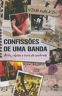 Confissões de uma Banda : Alto, Rápido e fora de Controle