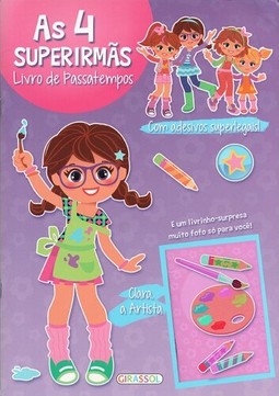 As 4 super irmãs - Clara, a artista