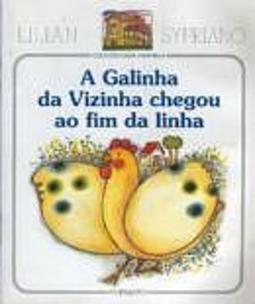 A Galinha da Vizinha Chegou ao Fim da Linha