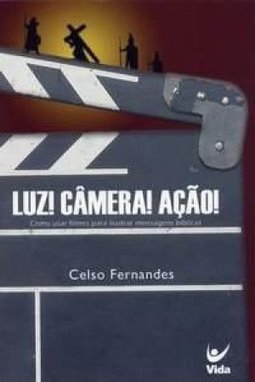 Luz! Câmera! Ação!