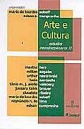 Arte e Cultura: Estudos Interdisciplinares - Vol. 2