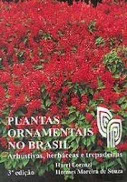 Plantas Ornamentais no Brasil: Arbustivas, Herbáceas e Trepadeiras